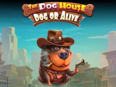 The Dog House - Dog or Alive